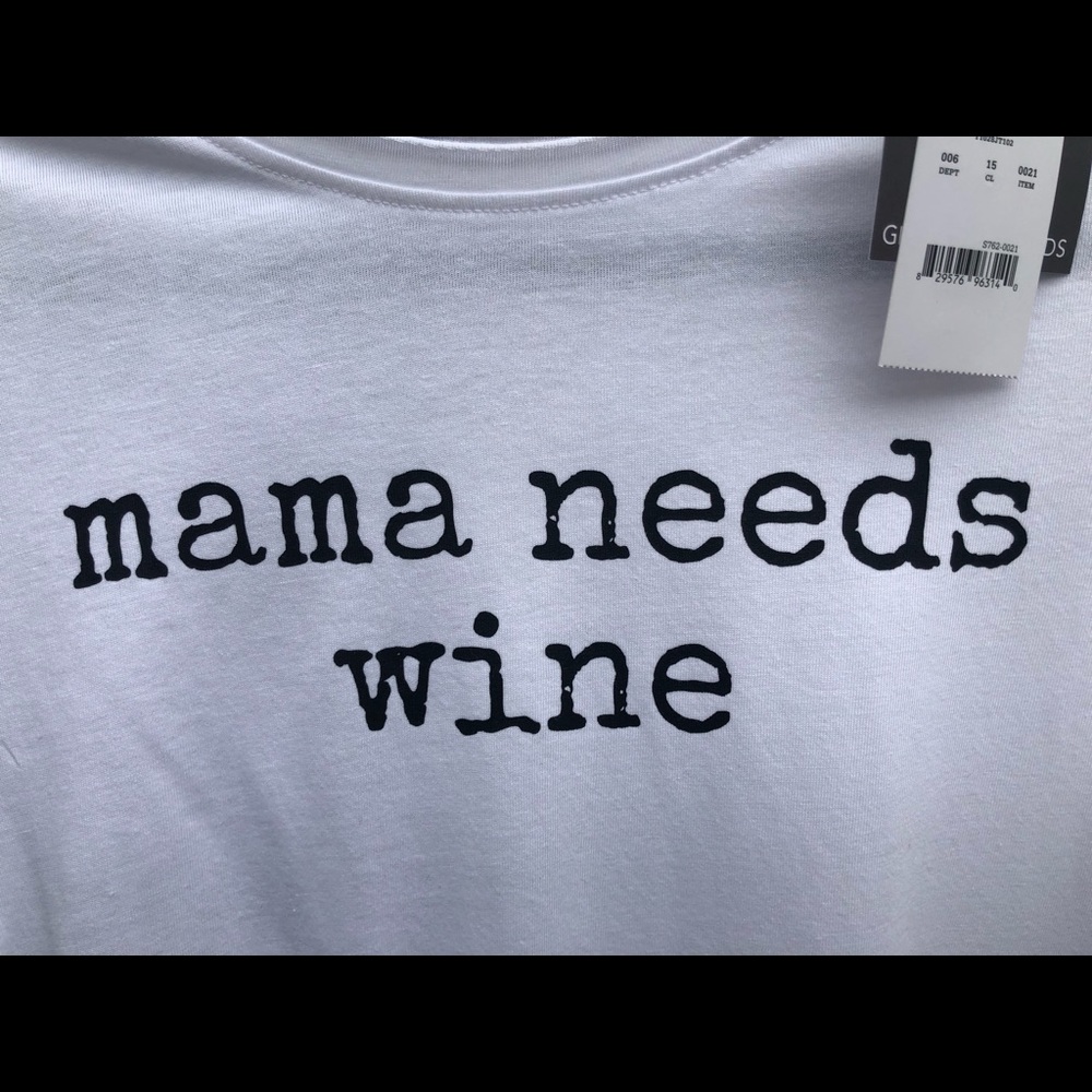 Mama needs wine T-shirt